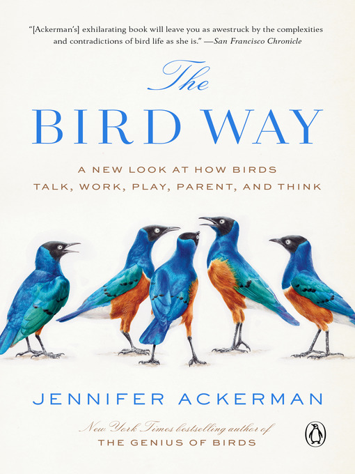 Title details for The Bird Way by Jennifer Ackerman - Wait list